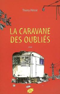 La caravane des oubliés