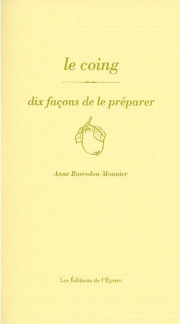 Le coing : dix façons de le préparer