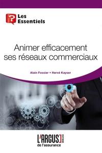 Animez efficacement ses réseaux commerciaux