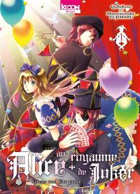 Alice au royaume de Joker : circus and liar's game. Vol. 1