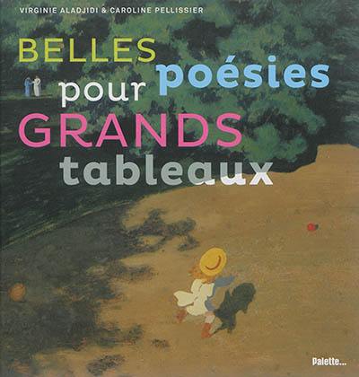 Belles poésies pour grands tableaux