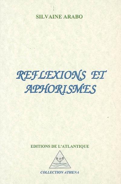 Réflexions et aphorismes