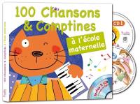 100 chansons et comptines à l'école maternelle