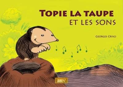 Topie la taupe et les sons