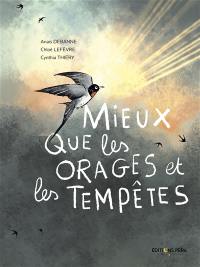 Mieux que les orages et les tempêtes