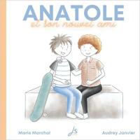 Anatole et son nouvel ami