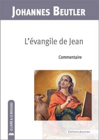 L'Evangile de Jean : commentaire