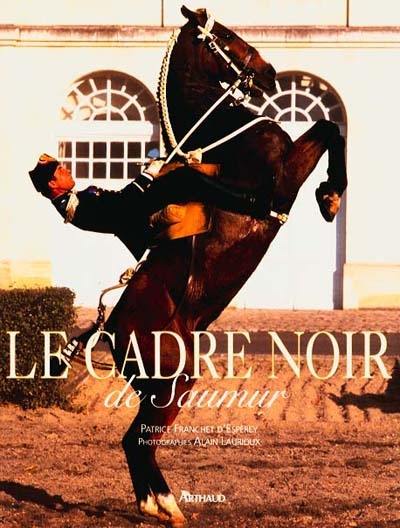 L'art équestre : le Cadre noir de Saumur