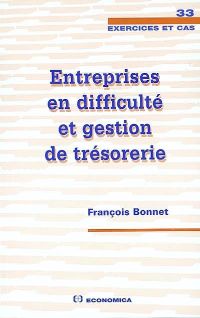 Entreprises en difficulté et gestion de trésorier