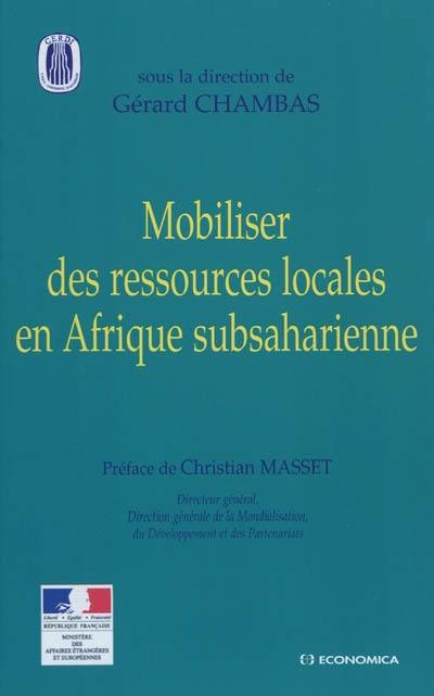 Mobiliser des ressources locales en Afrique subsaharienne