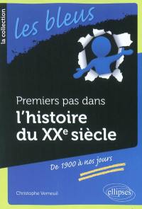 Premiers pas dans l'histoire du XXe siècle : de 1900 à nos jours