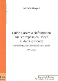 Guide d'accès à l'information sur l'entreprise en France et dans le monde : information légale et information à valeur ajoutée