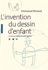 L'invention du dessin d'enfant en France, à l'aube des avant-gardes