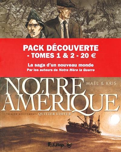 Notre Amérique : pack découverte : tomes 1 & 2