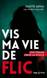 Vis ma vie de flic : une femme dans la police