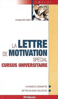 La lettre de motivation, spécial cursus universitaire