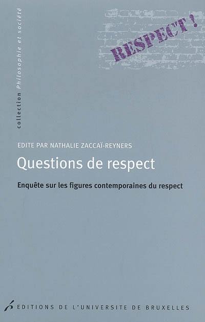 Questions de respect : enquête sur les figures contemporaines du respect