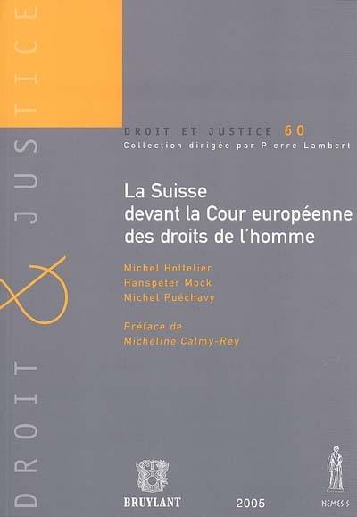 La Suisse devant la Cour européenne des droits de l'homme