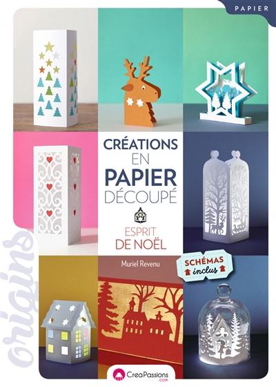 Créations en papier découpé : esprit de Noël