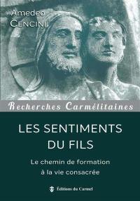 Les sentiments du fils : le chemin de formation à la vie consacrée