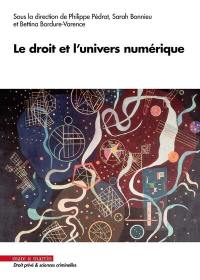 Le droit et l'univers numérique