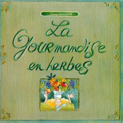 La Gourmandise en herbes