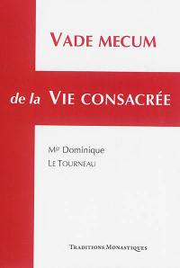 Vade mecum de la vie consacrée