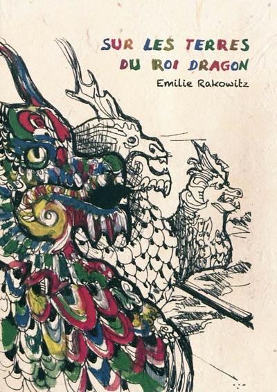 Sur les terres du roi dragon