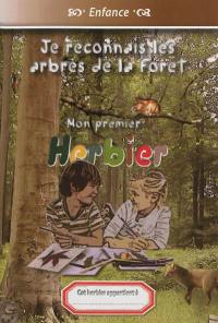 Je reconnais les arbres de la forêt : mon premier herbier