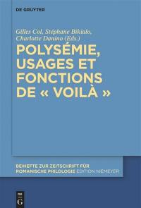 Polysémie, usages et fonctions de "voilà"