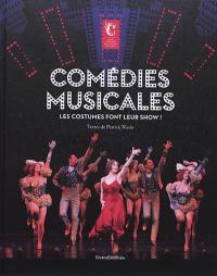 Comédies musicales : les costumes font leur show !