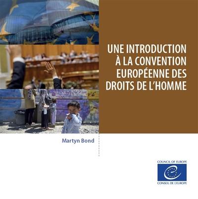 Une introduction à la Convention européenne des droits de l'homme