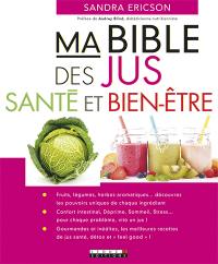 Ma bible des jus santé et bien-être