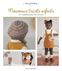 Nouveaux tricots enfants : 27 modèles pour les 2-6 ans