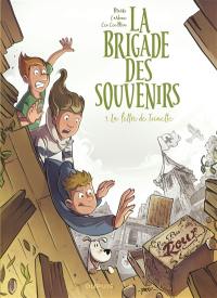 La brigade des souvenirs. Vol. 1. La lettre de Toinette