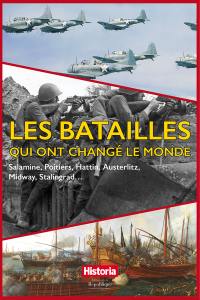 Les batailles qui ont changé le monde