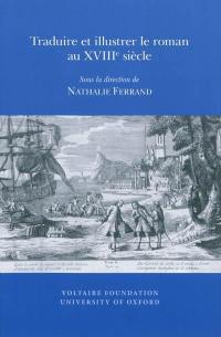 Traduire et illustrer le roman au XVIIIe siècle