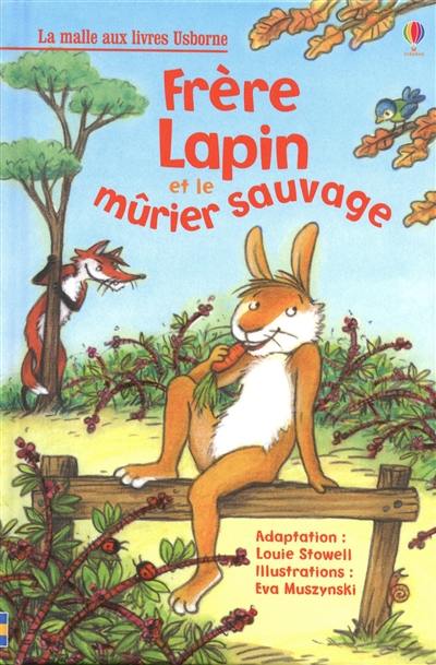 Frère lapin et le mûrier sauvage