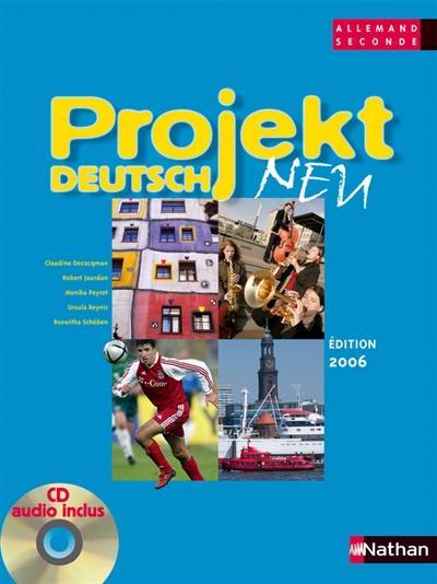 Projekt Deutsch Neu 2e : livre de l'élève