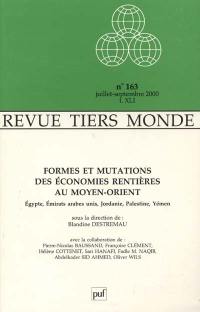 Tiers-monde, n° 163. Formes et mutations des économies rentières au Moyen-Orient : Egypte, Emirats arabes unis, Jordanie, Palestine, Yémen