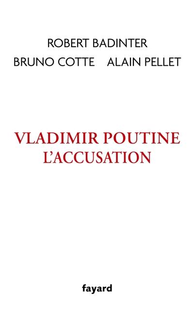 Vladimir Poutine, l'accusation