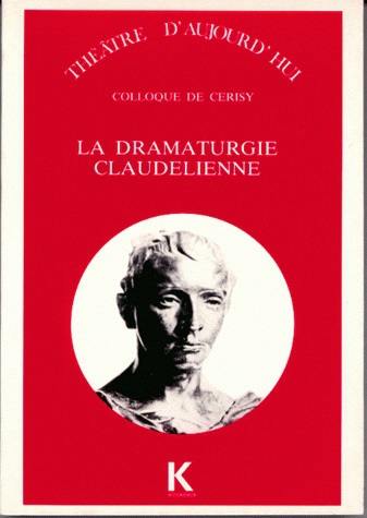 La Dramaturgie claudelienne