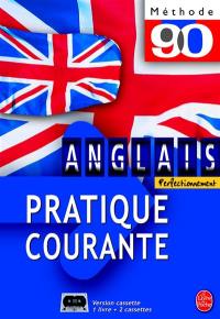 Anglais, pratique courante : perfectionnement