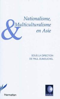 Nationalisme, multiculturalisme en Asie