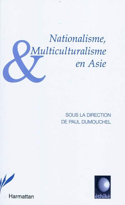 Nationalisme, multiculturalisme en Asie