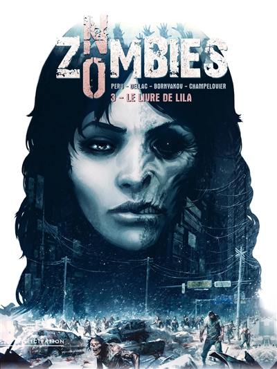 No zombies. Vol. 3. Le livre de Lila