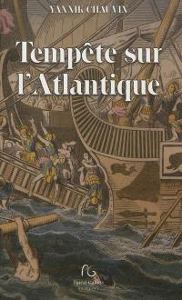 Le roman de la guerre des Gaules. Vol. 4. Tempête sur l'Atlantique