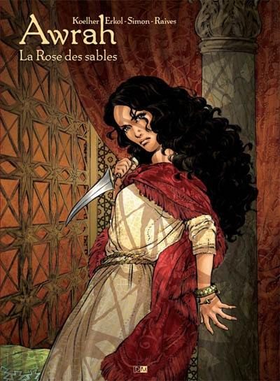 Awrah. Vol. 1. La rose des sables