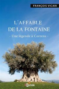 L'affable de la fontaine : une légende à Correns