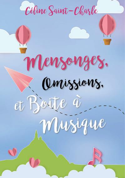 Mensonges, omissions et boîte à musique